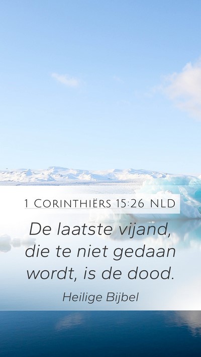 1 Corinthiërs 15:26 NLD Bible Verse Image