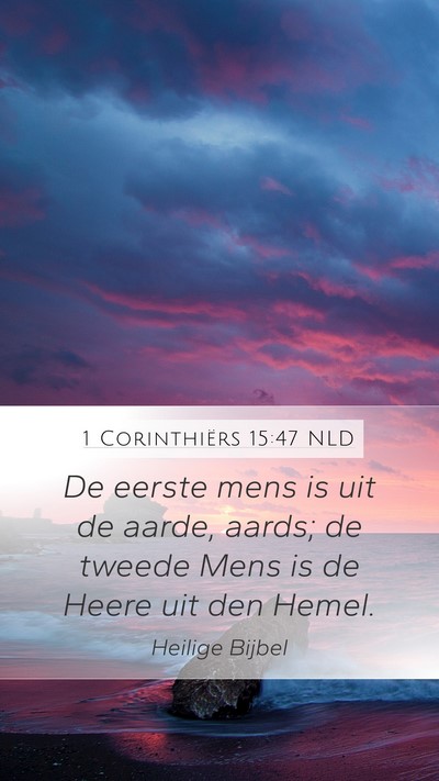 1 Corinthiërs 15:47 NLD Bible Verse Image