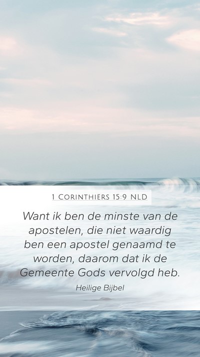 1 Corinthiërs 15:9 NLD Bible Verse Image