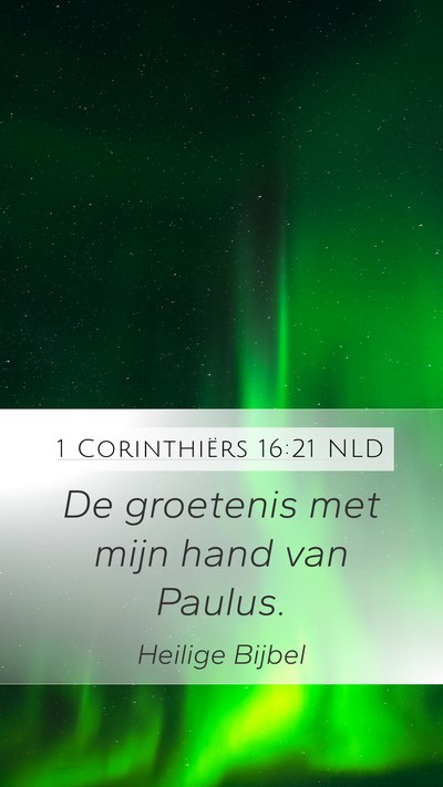 1 Corinthiërs 16:21 NLD Bible Verse Image