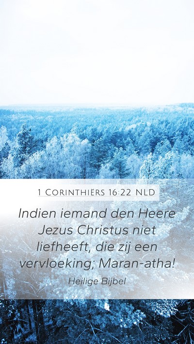 1 Corinthiërs 16:22 NLD Bible Verse Image