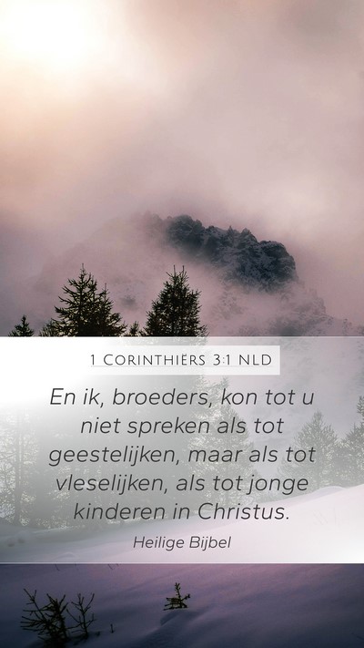 1 Corinthiërs 3:1 NLD Bible Verse Image
