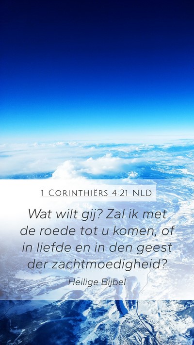 1 Corinthiërs 4:21 NLD Bible Verse Image