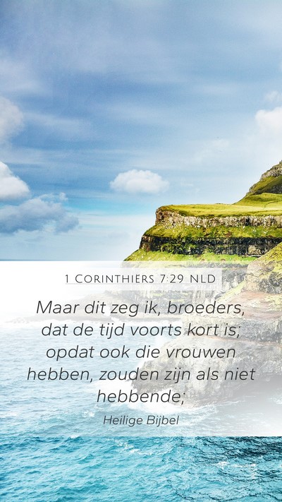 1 Corinthiërs 7:29 NLD Bible Verse Image
