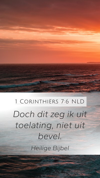 1 Corinthiërs 7:6 NLD Bible Verse Image