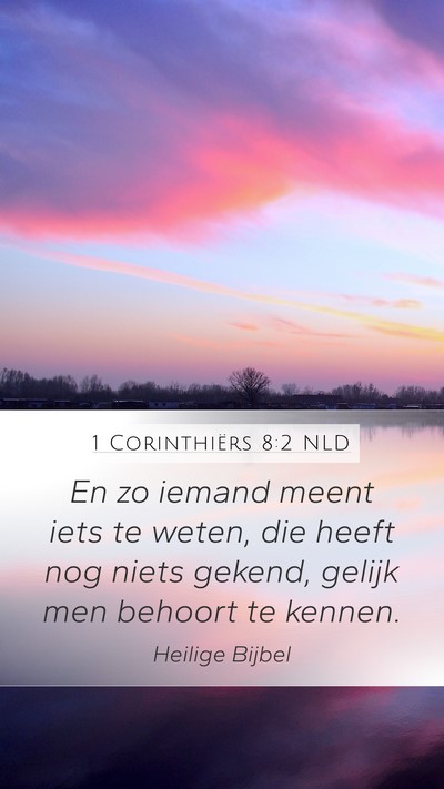 1 Corinthiërs 8:2 NLD Bible Verse Image