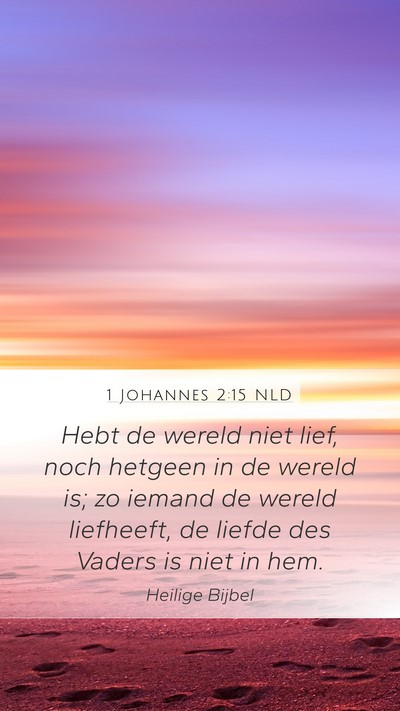 1 Johannes 2:15 NLD Bible Verse Image