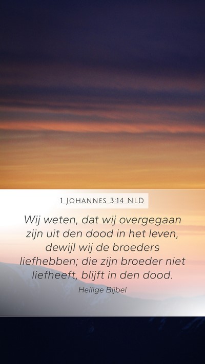 1 Johannes 3:14 NLD Bible Verse Image