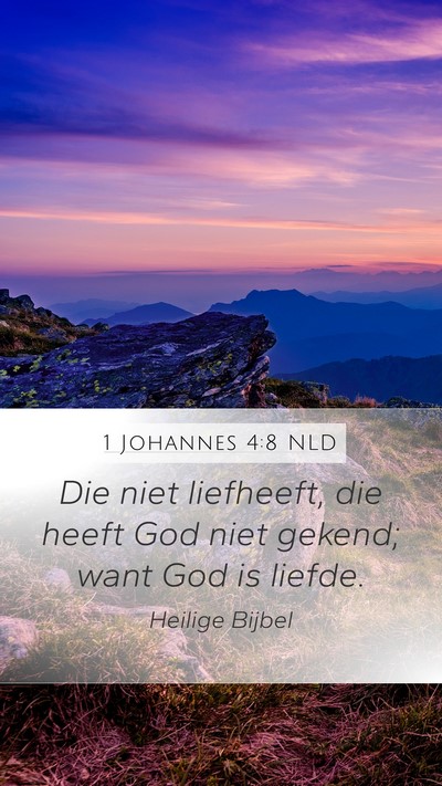 1 Johannes 4:8 NLD Bible Verse Image