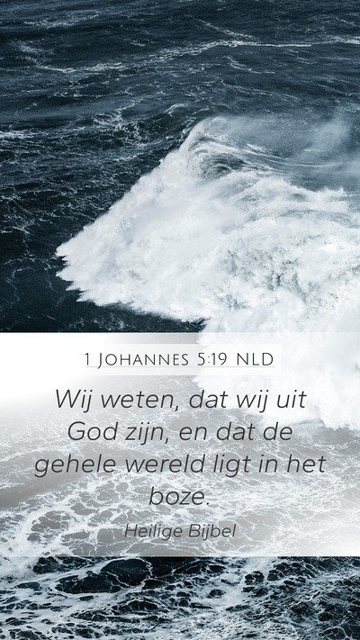1 Johannes 5:19 NLD Bible Verse Image