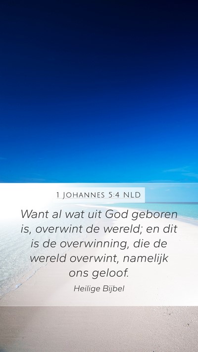 1 Johannes 5:4 NLD Bible Verse Image