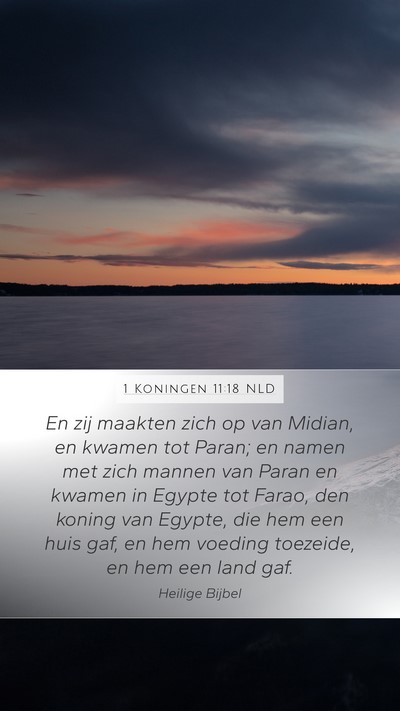 1 Koningen 11:18 NLD Mobile Phone Wallpaper - En zij maakten zich op van Midian, en kwamen tot - Mobile Bible Verse Wallpaper