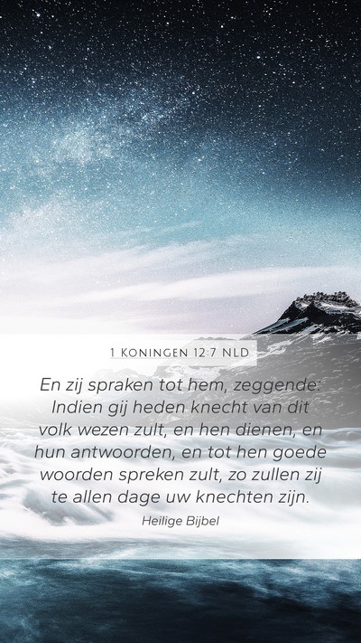 1 Koningen 12:7 NLD Mobile Phone Wallpaper - En zij spraken tot hem, zeggende: Indien gij - Mobile Bible Verse Wallpaper