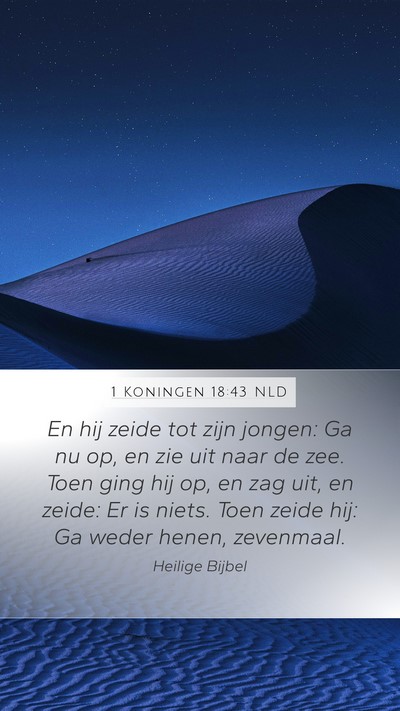 1 Koningen 18:43 NLD Bible Verse Image