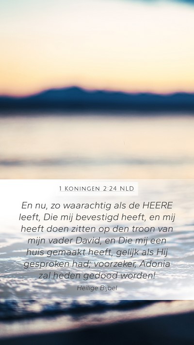 1 Koningen 2:24 NLD Bible Verse Image
