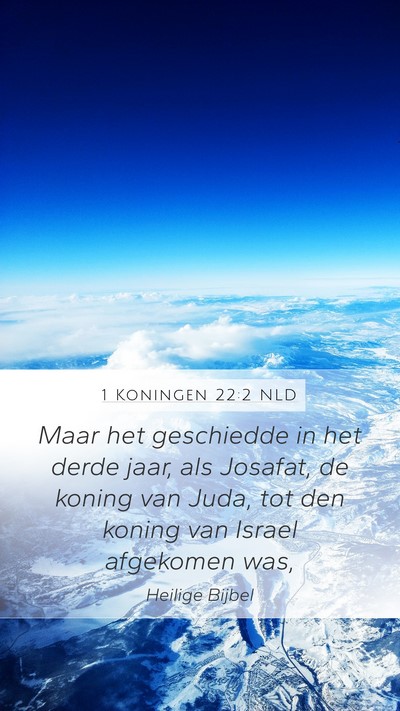 1 Koningen 22:2 NLD Mobile Phone Wallpaper - Maar het geschiedde in het derde jaar, als - Mobile Bible Verse Wallpaper