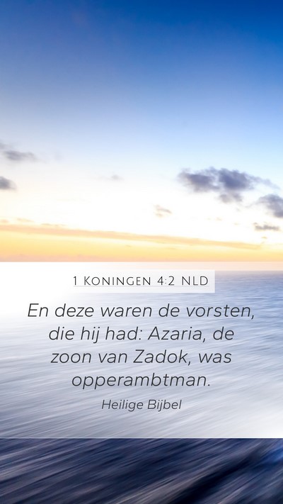 1 Koningen 4:2 NLD Mobile Phone Wallpaper - En deze waren de vorsten, die hij had: Azaria, de - Mobile Bible Verse Wallpaper