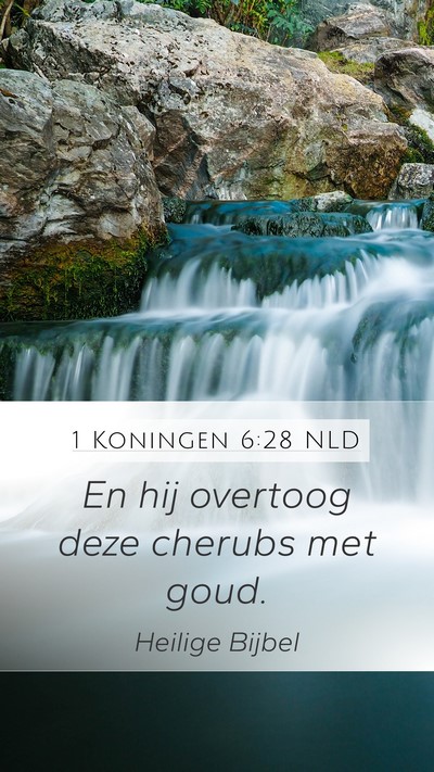 1 Koningen 6:28 NLD Mobile Phone Wallpaper - En hij overtoog deze cherubs met - Mobile Bible Verse Wallpaper