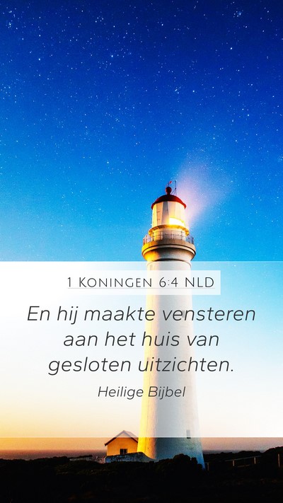 1 Koningen 6:4 NLD Bible Verse Image