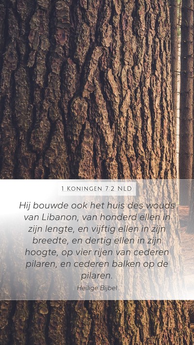 1 Koningen 7:2 NLD Bible Verse Image