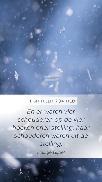 1 Koningen 7:34 NLD Mobile Phone Wallpaper - En er waren vier schouderen op de vier hoeken - Mobile Bible Verse Wallpaper