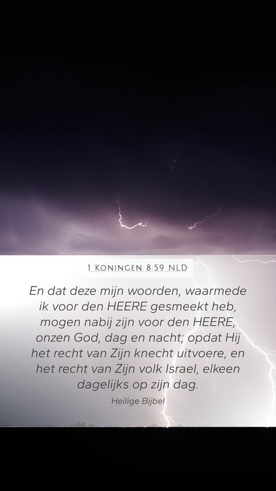 1 Koningen 8:59 NLD Mobile Phone Wallpaper - En dat deze mijn woorden, waarmede ik voor den - Mobile Bible Verse Wallpaper