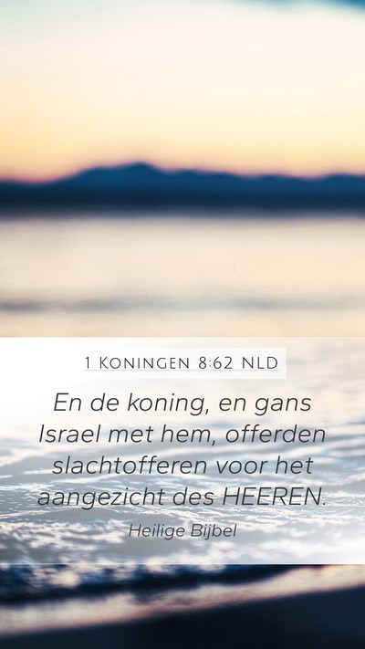 1 Koningen 8:62 NLD Bible Verse Image