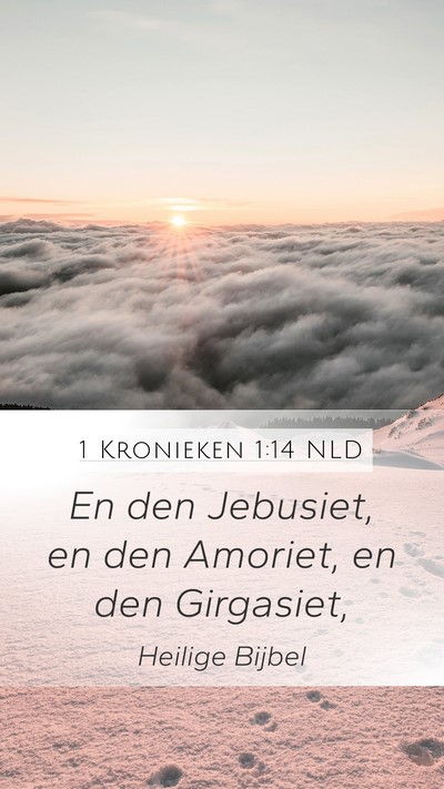 1 Kronieken 1:14 NLD Mobile Phone Wallpaper - En den Jebusiet, en den Amoriet, en den - Mobile Bible Verse Wallpaper