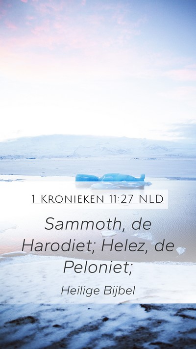 1 Kronieken 11:27 NLD Bible Verse Image