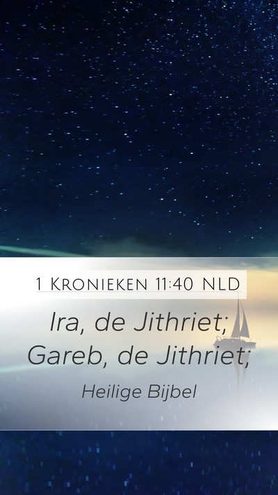 1 Kronieken 11:40 NLD Bible Verse Image