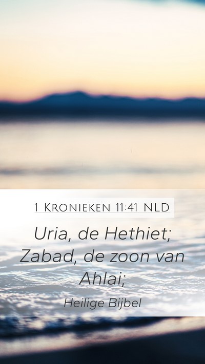 1 Kronieken 11:41 NLD Bible Verse Image