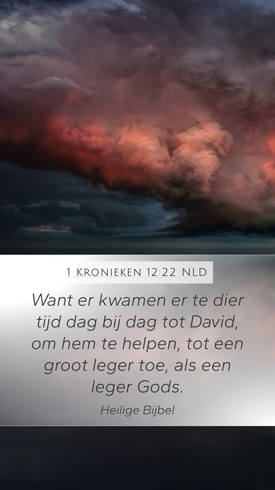 1 Kronieken 12:22 NLD Bible Verse Image