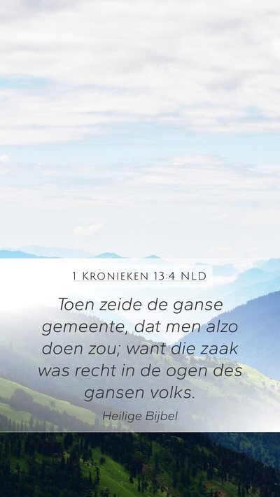 1 Kronieken 13:4 NLD Mobile Phone Wallpaper - Toen zeide de ganse gemeente, dat men alzo doen - Mobile Bible Verse Wallpaper
