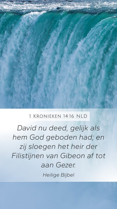 1 Kronieken 14:16 NLD Mobile Phone Wallpaper - David nu deed, gelijk als hem God geboden had; en - Mobile Bible Verse Wallpaper