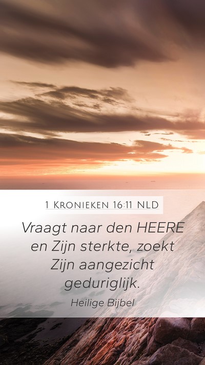 1 Kronieken 16:11 NLD Bible Verse Image