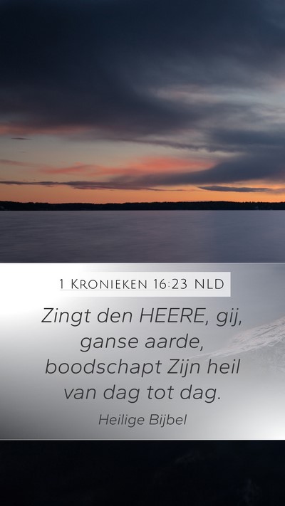 1 Kronieken 16:23 NLD Bible Verse Image