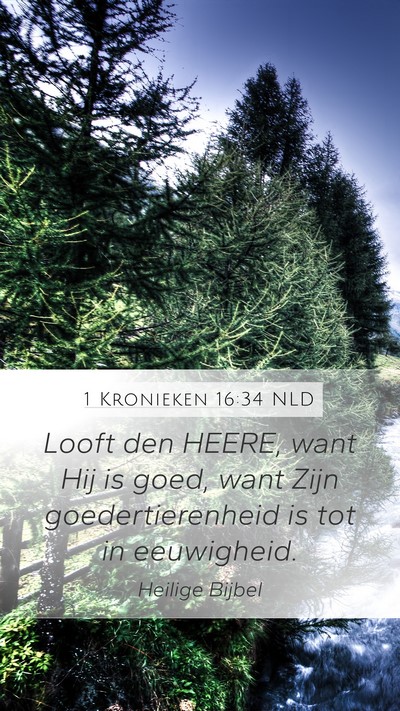 1 Kronieken 16:34 NLD Bible Verse Image