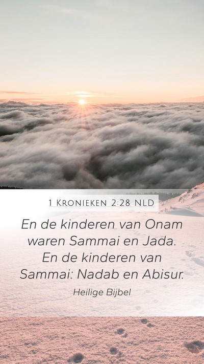 1 Kronieken 2:28 NLD Mobile Phone Wallpaper - En de kinderen van Onam waren Sammai en Jada. En - Mobile Bible Verse Wallpaper