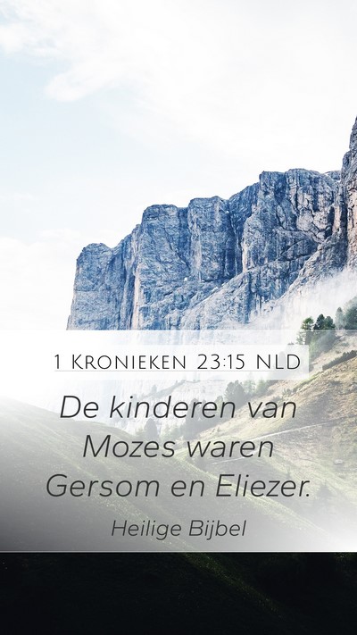 1 Kronieken 23:15 NLD Bible Verse Image