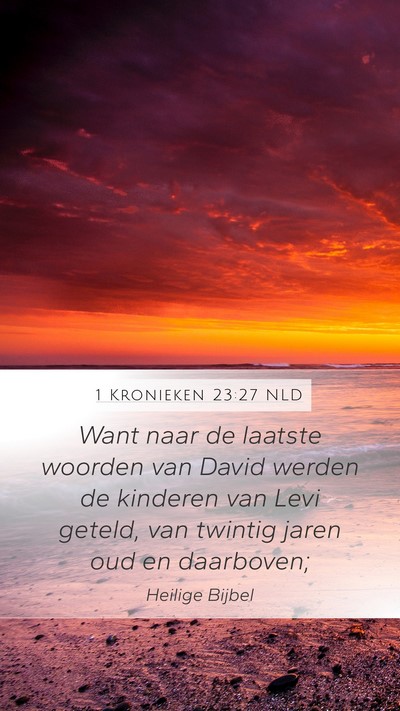 1 Kronieken 23:27 NLD Bible Verse Image