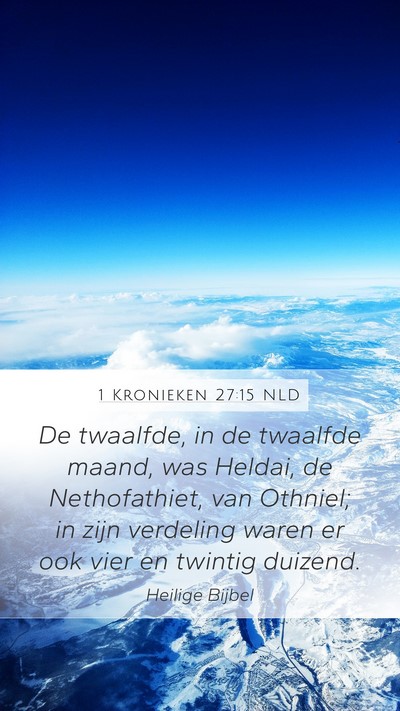 1 Kronieken 27:15 NLD Bible Verse Image
