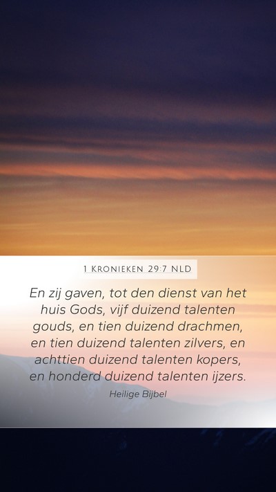 1 Kronieken 29:7 NLD Bible Verse Image