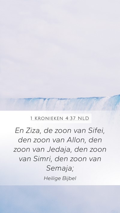 1 Kronieken 4:37 NLD Mobile Phone Wallpaper - En Ziza, de zoon van Sifei, den zoon van Allon, - Mobile Bible Verse Wallpaper