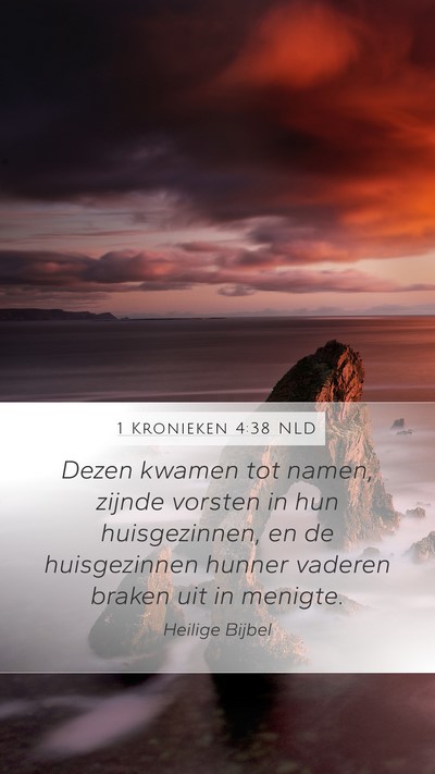 1 Kronieken 4:38 NLD Mobile Phone Wallpaper - Dezen kwamen tot namen, zijnde vorsten in hun - Mobile Bible Verse Wallpaper