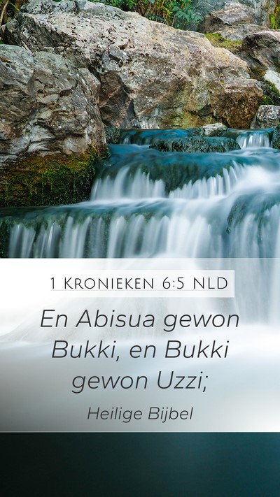 1 Kronieken 6:5 NLD Mobile Phone Wallpaper - En Abisua gewon Bukki, en Bukki gewon - Mobile Bible Verse Wallpaper