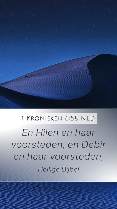 1 Kronieken 6:58 NLD Mobile Phone Wallpaper - En Hilen en haar voorsteden, en Debir en haar - Mobile Bible Verse Wallpaper