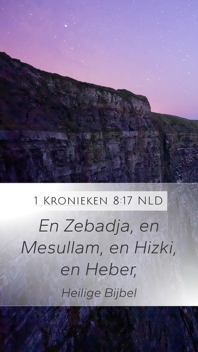 1 Kronieken 8:17 NLD Mobile Phone Wallpaper - En Zebadja, en Mesullam, en Hizki, en - Mobile Bible Verse Wallpaper