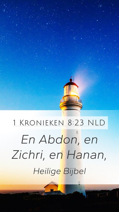 1 Kronieken 8:23 NLD Mobile Phone Wallpaper - En Abdon, en Zichri, en - Mobile Bible Verse Wallpaper