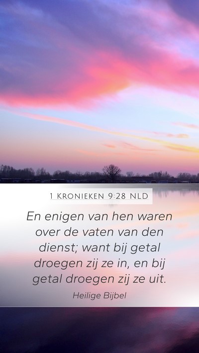 1 Kronieken 9:28 NLD Bible Verse Image