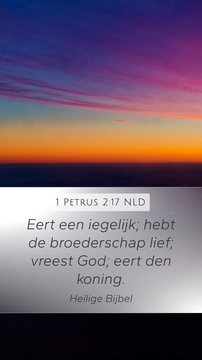 1 Petrus 2:17 NLD Bible Verse Image